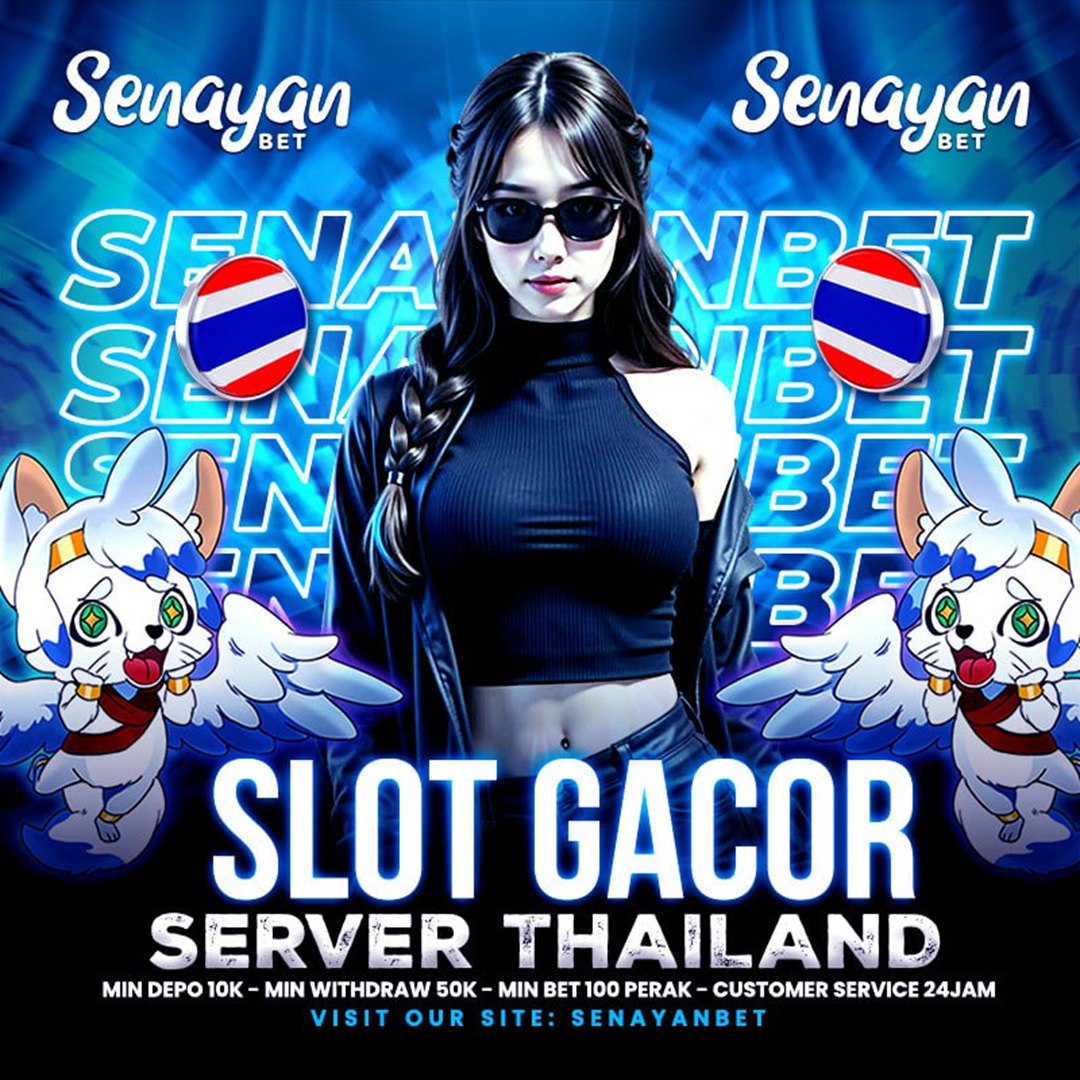 SENAYANBETâ¢ Platform Slot Thailand Gacor Resmi Link Login Terpercaya Disini!
